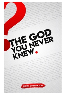 Paperback The God You Never Knew Book