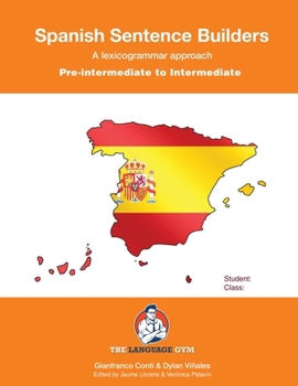 Paperback SPANISH SENTENCE BUILDERS - Pre-Intermediate: Pre-intermediate to Intermediate [Spanish] Book