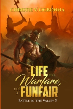 Paperback Life is Warfare, not a Funfair Book