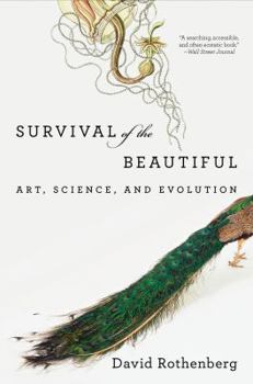 Paperback Survival of the Beautiful: Art, Science, and Evolution Book