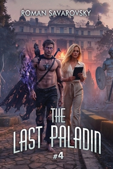 The Last Paladin (Book #4): An Action & Adventure Progression Fantasy Series - Book #4 of the Last Paladin