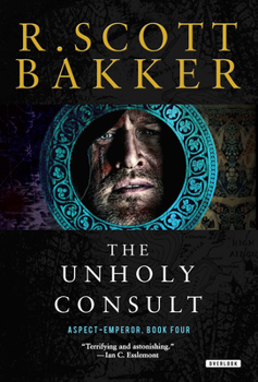 Paperback The Unholy Consult: The Aspect-Emperor: Book Four Book