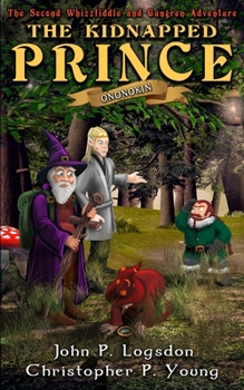 The Kidnapped Prince - Book #5 of the Tales From the Land of Ononokin