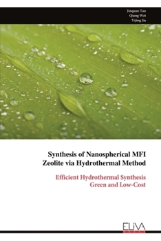 Synthesis of Nanospherical MFI Zeolite via Hydrothermal Method: Efficient Hydrothermal Synthesis Green and Low-Cost