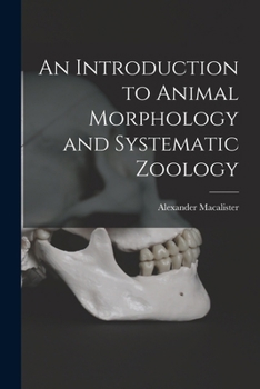 Paperback An Introduction to Animal Morphology and Systematic Zoology Book