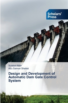 Paperback Design and Development of Automatic Dam Gate Control System Book
