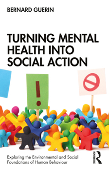 Paperback Turning Mental Health into Social Action Book