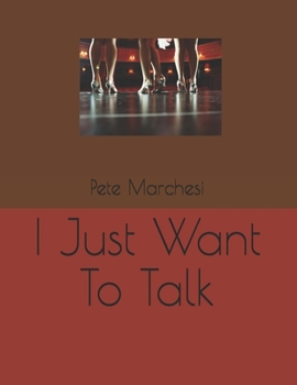 Paperback I Just Want To Talk Book