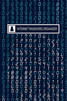 Internet Password Organizer : Alphabetical Log Book, Online Tracker
