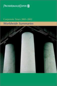 Paperback Corporate Taxes 2001-2002: Worldwide Summaries Book