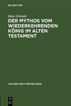 Hardcover Der Mythos Vom Wiederkehrenden König Im Alten Testament [German] Book