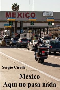 Paperback México Aquì no pasa nada [Italian] Book