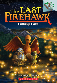 Paperback Lullaby Lake: A Branches Book (the Last Firehawk #4): Volume 4 Book