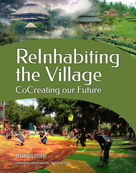 Paperback Reinhabiting the Village: Cocreating Our Future Book