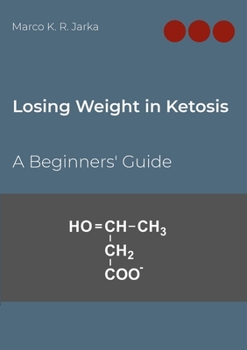 Paperback Losing Weight in Ketosis: A Beginners' Guide Book