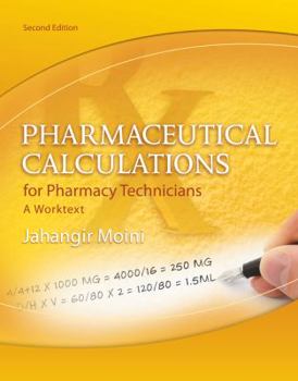 Paperback Pharmaceutical Calculations for Pharmacy Technicians: A Worktext Book