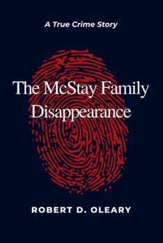 Paperback The McStay Family Disappearance: A True Crime Story Book