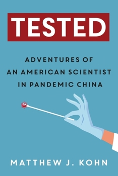 Paperback Tested: Adventures of an American Scientist in Pandemic China Book