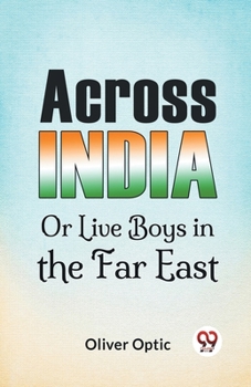 Across India - Book #1 of the All Over the World - third series