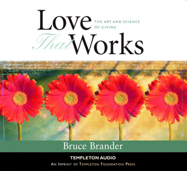 Audio CD Love That Works: Art & Science of Giving Book