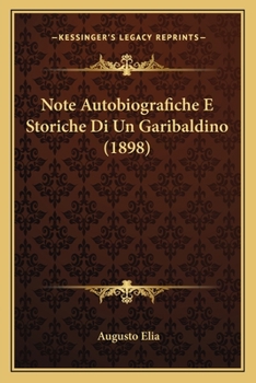 Paperback Note Autobiografiche E Storiche Di Un Garibaldino (1898) [French] Book