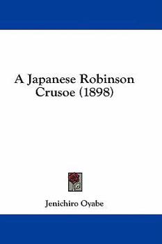 Hardcover A Japanese Robinson Crusoe (1898) Book