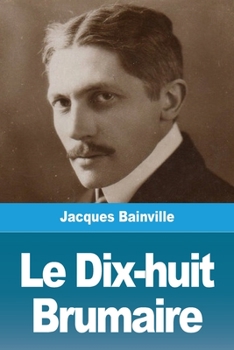 Paperback Le Dix-huit Brumaire [French] Book