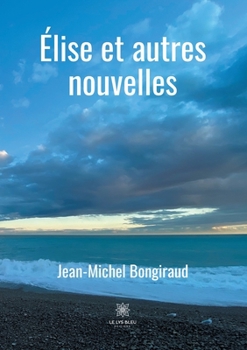 Paperback Élise et autres nouvelles [French] Book