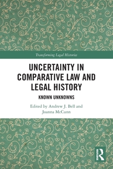 Paperback Uncertainty in Comparative Law and Legal History: Known Unknowns Book