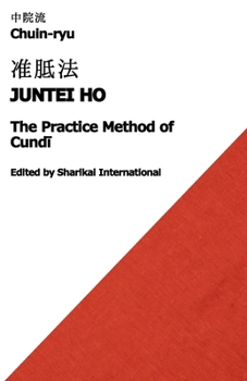 Paperback Chuin-ryu: The Practice Method of Cundī (Juntei Ho, 准胝法) Book