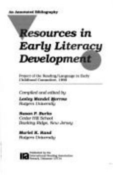 Paperback Resources in Early Literacy Development: An Annotated Bibliography : Project of the Reading/Language in Early Childhood Committee, 1990 Book