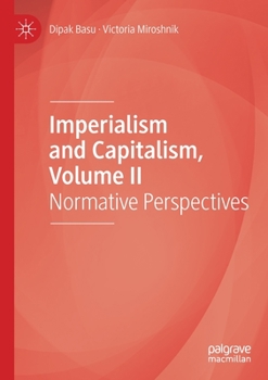 Paperback Imperialism and Capitalism, Volume II: Normative Perspectives Book