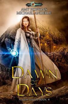 Dawn of Days: Age of Magic - A Kurtherian Gambit Series - Book #4 of the A New Dawn