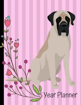 5 Year Planner: 2020 - 2024 Monthly Planner Organizer Undated Calendar And ToDo List Tracker Notebook Bull Mastiff Dog Pink Cover