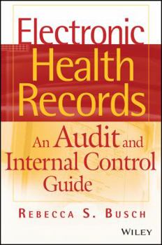 Hardcover Electronic Health Records: An Audit and Internal Control Guide Book