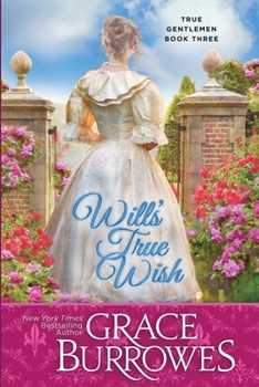 Will's True Wish - Book #3 of the True Gentlemen