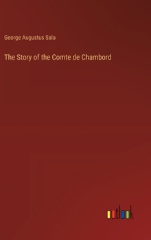 Hardcover The Story of the Comte de Chambord Book