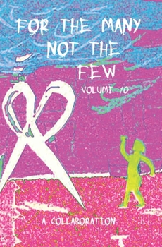 Paperback For The Many Not The Few Volume 10 Book