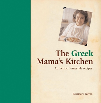 Hardcover The Greek Mama's Kitchen: Authentic Homestyle Recipes Book
