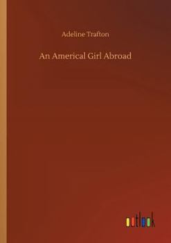 Paperback An Americal Girl Abroad Book