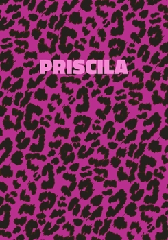 Paperback Priscila: Personalized Pink Leopard Print Notebook (Animal Skin Pattern). College Ruled (Lined) Journal for Notes, Diary, Journa Book