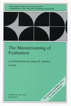 Paperback The Mainstreaming of Evaluation: New Directions for Evaluation, Number 99 Book