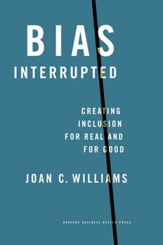 Hardcover Bias Interrupted: Creating Inclusion for Real and for Good Book