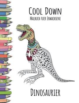 Paperback Cool Down - Malbuch für Erwachsene: Dinosaurier [German] Book