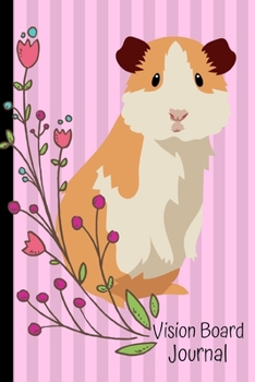 Vision Board Journal: 2020 Monthly Goal Planner Tracker Notebook Guinea Pig Pink Cover