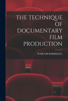 The Technique of Documentary Film Production - Book  of the Library of Communication Techniques