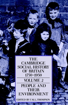 The Cambridge Social History of Britain, 1750-1950 - Book #2 of the Cambridge Social History of Britain 1750-1950