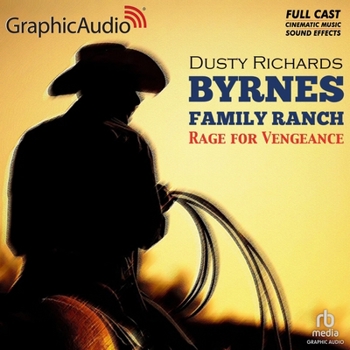 MP3 CD Rage for Vengeance [Dramatized Adaptation]: Byrnes Family Ranch 12 Book