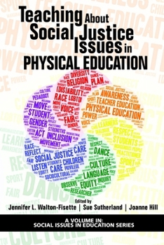 Paperback Teaching about Social Justice Issues in Physical Education Book