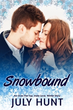 Paperback Snowbound: A Snowed In, Over the Top, Winter Romance Book